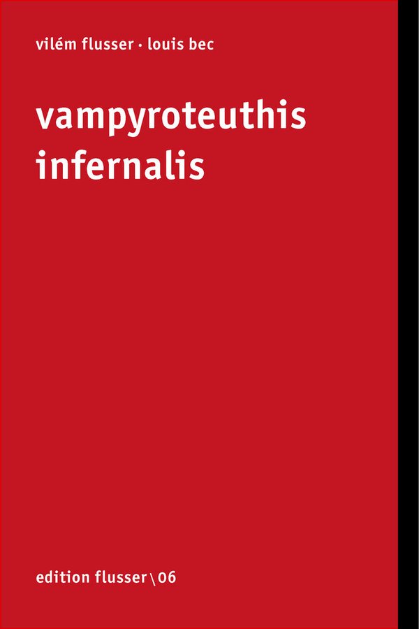 Vilém Flusser: Vampyroteuthis infernalis